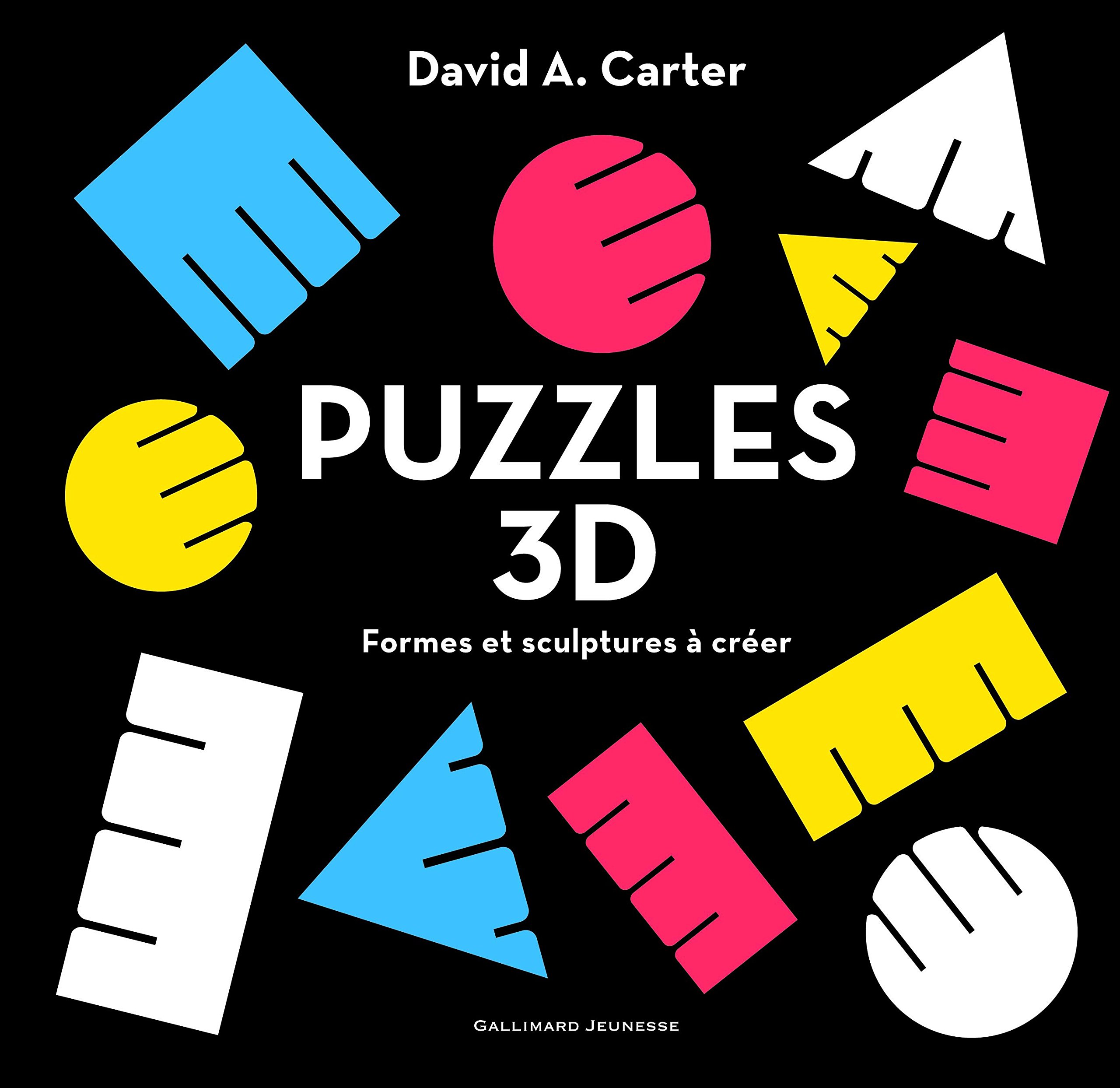 Puzzles 3D Formes et sculptures à créer, David A. Carter, Gallimard Jeunesse