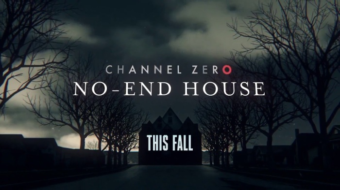 Channel Zero No End House